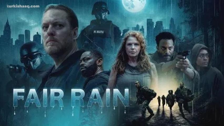 فيلم Fair Rain 2025 مترجم