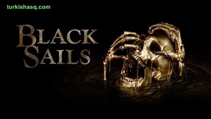 مسلسل الأشرعة السوداء موسم 4 مترجم للكبار فقط +18