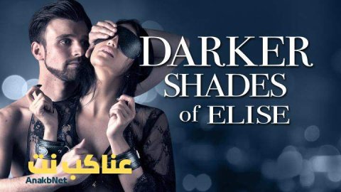 مشاهدة فيلم Darker Shades of Elise 2017 مترجم